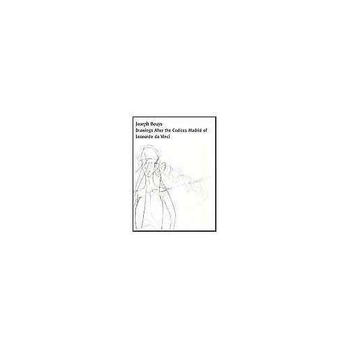 Joseph Beuys: Drawings Based On The Codices Madrid By Da Vinci