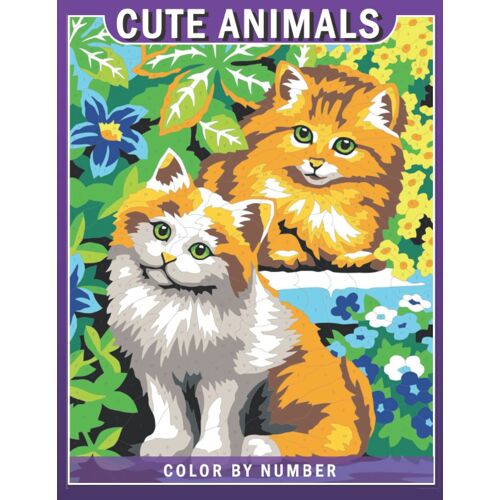 Cute Animals Color By Number: Relaxation And Stress Relief (Color By Number Coloring Book For Adults) (Color By Numbers Book)