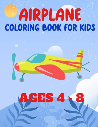 Airplane Coloring Book For Kids Ages 4-8: 102 Pages Activity Book