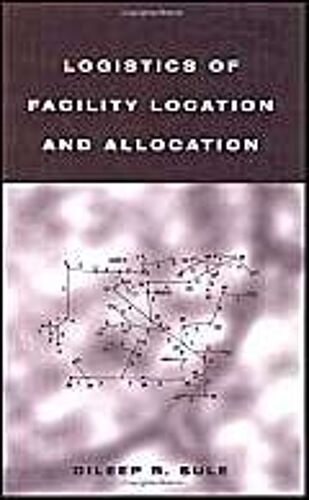 Logistics Of Facility Location And Allocation