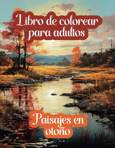 Libro De Colorear Para Adultos: Paisajes En Otoño