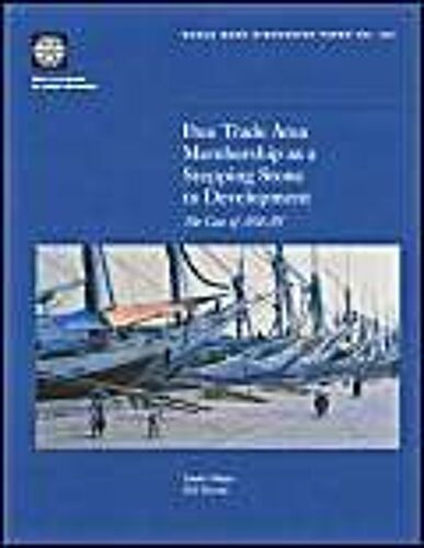 Free Trade Area Membership As A Stepping Stone To Development: The Case Of Asean