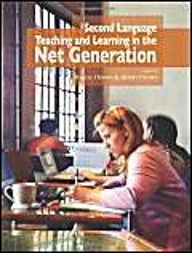 Second Language Teaching And Learning In The Net Generation