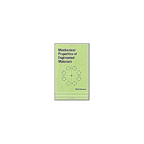 Mechanical Properties Of Engineered Materials