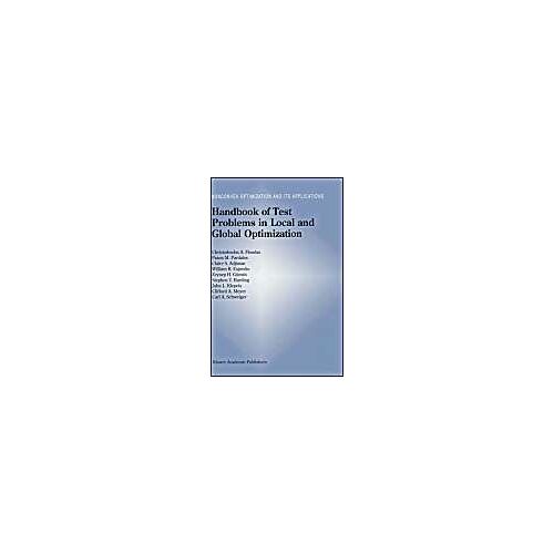 Handbook Of Test Problems In Local And Global Optimization