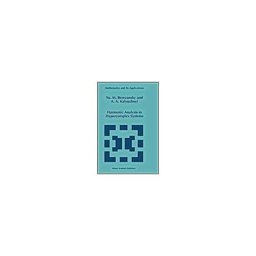 Harmonic Analysis In Hypercomplex Systems