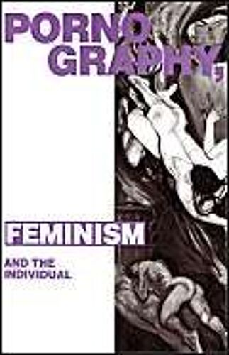 Pornography, Feminism And The Individual