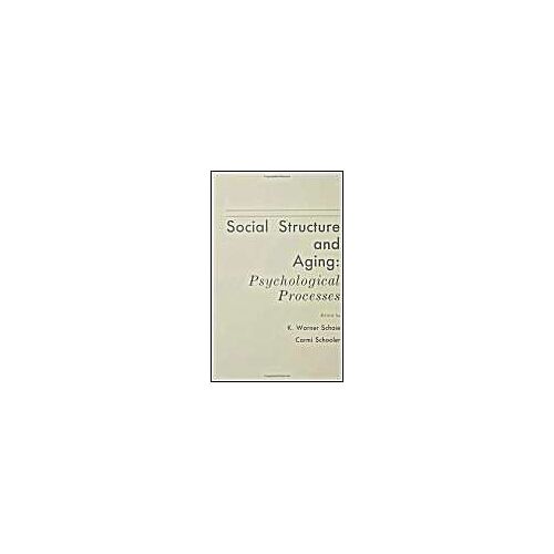 Social Structure And Ageing: Psychological Processes