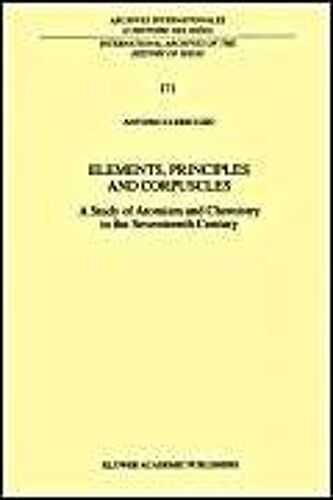 Elements, Principles And Corpuscles