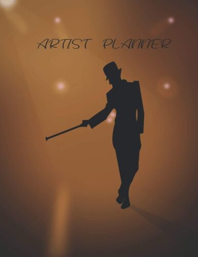Artist Planner: Lined Journals And Composition Notebooks For Art Writers, Creatives, Scriptwriters, Artists, Planners, Art Students, And Professionals, Actor Gifts ,Funny Theater Lover Notebook,