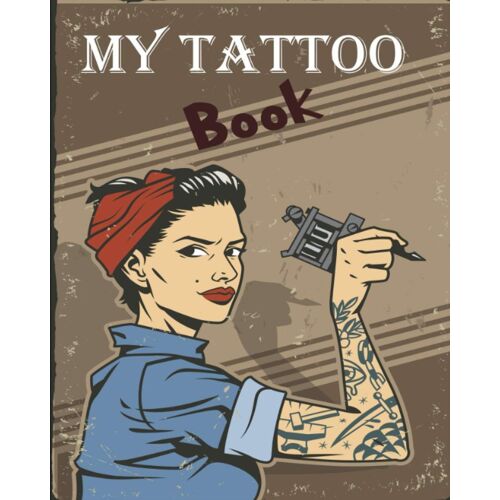 My Tattoo Book: Tattoo Preparation Booklet - For Tattoo Artists And Tattoo Amateurs - Tattoo Cards - Perfect Gift For Tattooed People