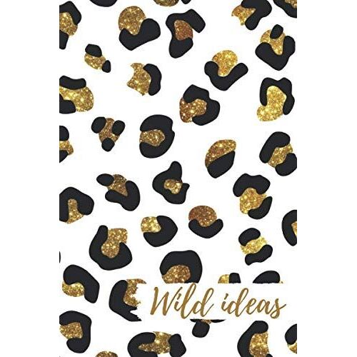 Wild Ideas: Leopard Print Journal. Composition Notebook, Diary Writing.