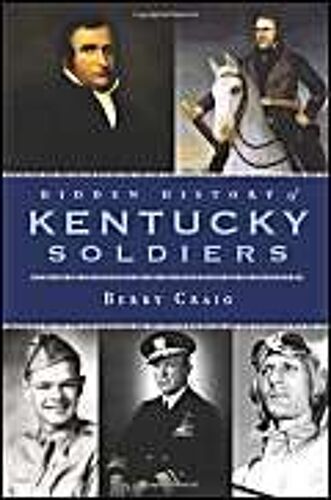 Hidden History Of Kentucky Soldiers