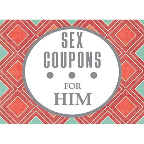 Sex Coupons For Him: A Red Diamonds Sexy & Adventurous Valentine's Day, Anniversary, Christmas, Or Birthday Intimacy Gift For Him. 52 Sex Coupons Including Wild Cards & Fill In The Blanks For Your Man