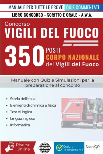 Concorso Vigili Del Fuoco: Manuale Completo E Aggiornato Per Tutte Le Prove - Corpo Nazionale Vigili Del Fuoco - 350 Operatori