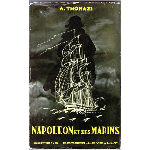 Napoléon Et Ses Marins.