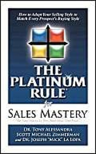 The Platinum Rule For Sales Mastery Hardback Book