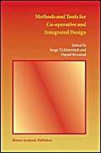Methods And Tools For Co-Operative And Integrated Design