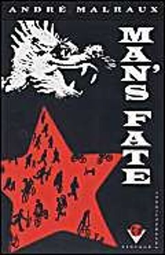 Man's Fate (La Condition Humaine)