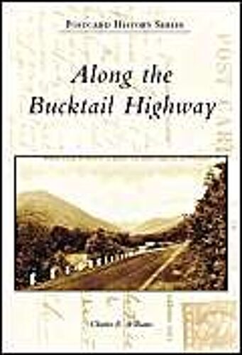 Along The Bucktail Highway