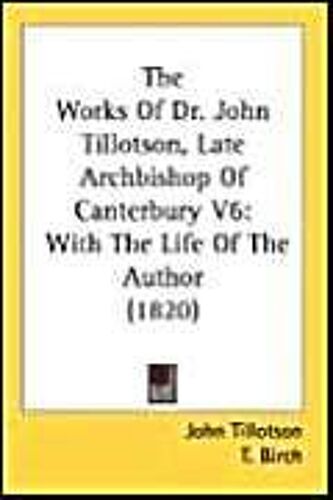 Tillotson, J: Works Of Dr John Tillotson Lat