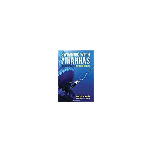 Swimming With Piranhas