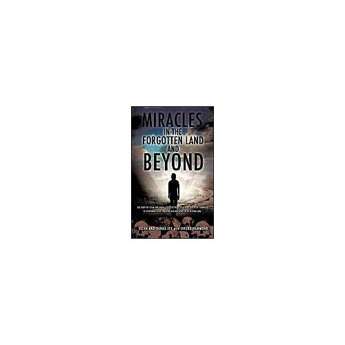 Miracles In The Forgotten Land And Beyond