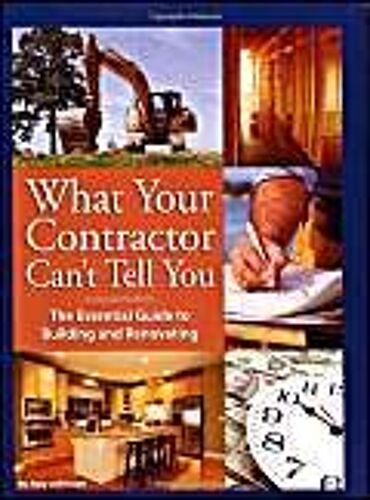 What Your Contractor Can't Tell You