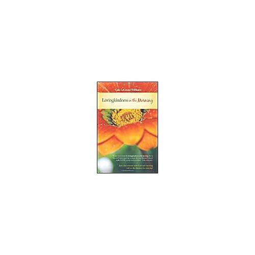 Lovingkindness In The Morning