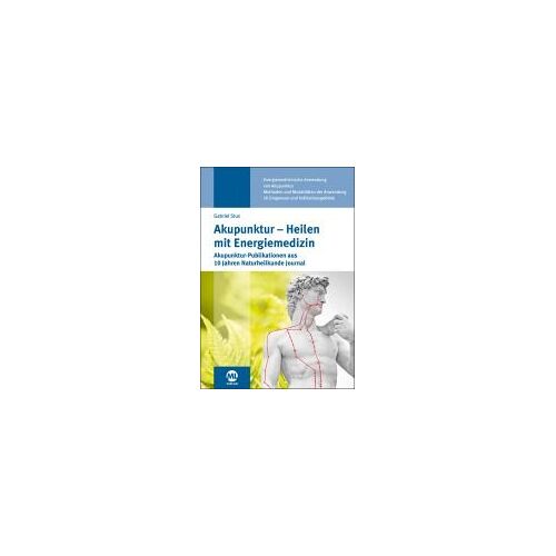 Akupunktur - Heilen Mit Energiemedizin