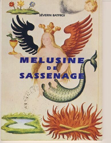 Mélusine De Sassenage - Editions D'auteur Avec Le Concours De La Mairie De Sassenage (Is¿Re) 1991