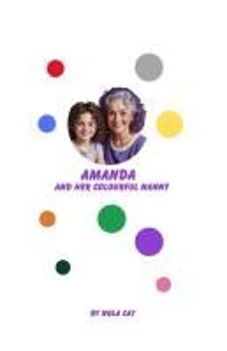 Amanda And Her Colourful Nanny