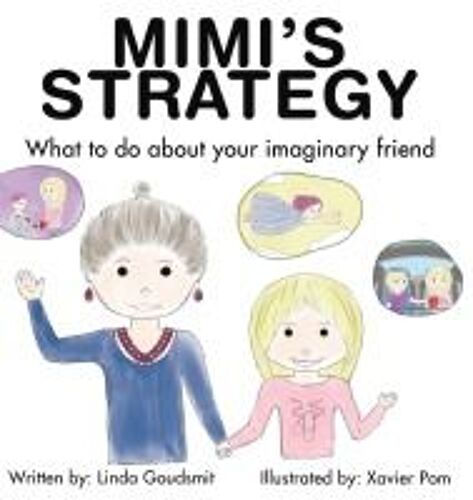 Mimi's Strategy What To Do About Your Imaginary Friend