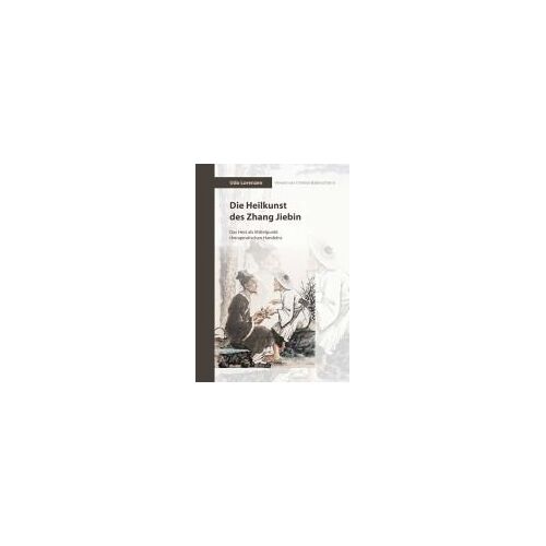 Die Heilkunst Des Zhang Jiebin