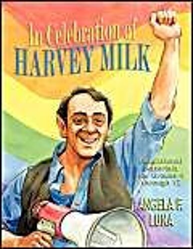 In Celebration Of Harvey Milk