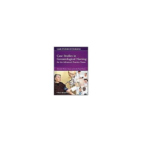 Case Studies In Gerontological Nursing For The Advanced Practice Nurse