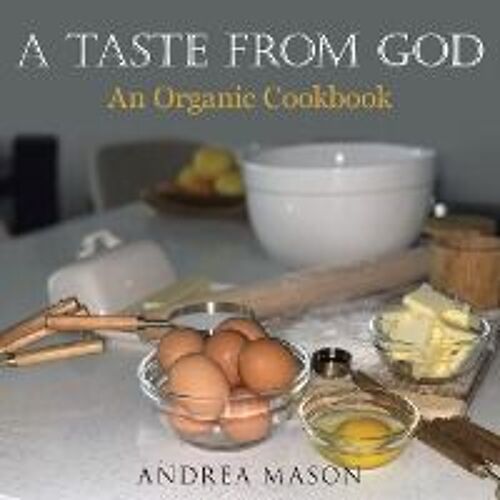 A Taste From God