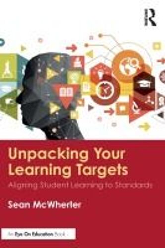 Unpacking Your Learning Targets