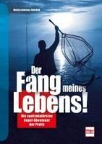 Der Fang Meines Lebens!
