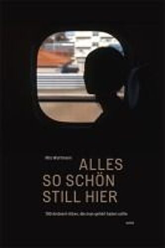 Alles So Schön Still Hier