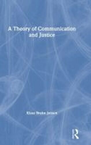 A Theory Of Communication And Justice