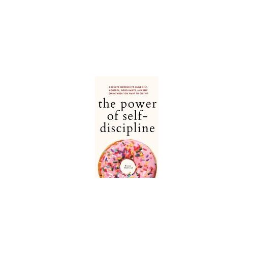The Power Of Self-Discipline