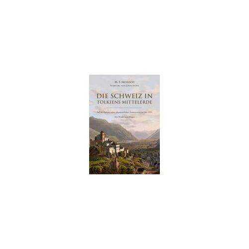 Die Schweiz In Tolkiens Mittelerde