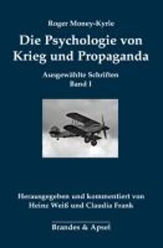 Die Psychologie Von Krieg Und Propaganda
