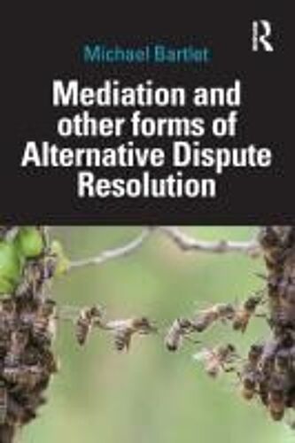 Mediation And Other Forms Of Alternative Dispute Resolution