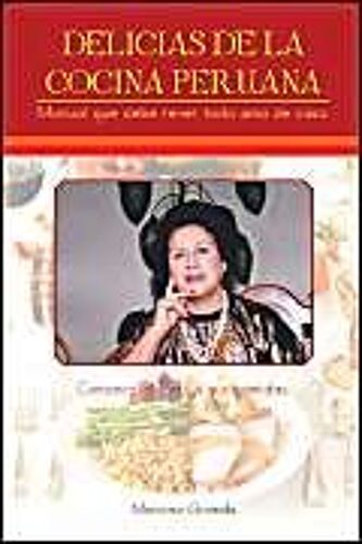 Delicias De La Cocina Peruana