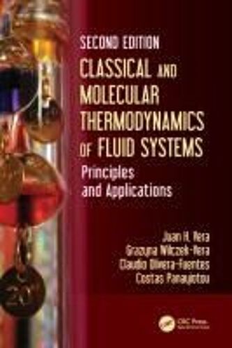Classical And Molecular Thermodynamics Of Fluid Systems