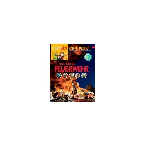 Geolino Mini Entdeckerheft 1/2016 - Alles Über Die Feuerwehr