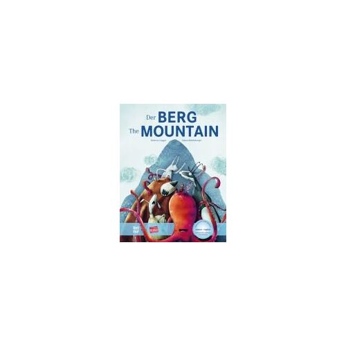 Der Berg. Kinderbuch Deutsch-Englisch Mit Mp3-Hörbuch Zum Herunterladen