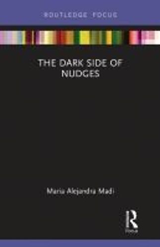 The Dark Side Of Nudges